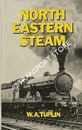 Book cover of North Eastern Steam  by TUPLIN, W.A. 